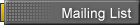 Mailing List